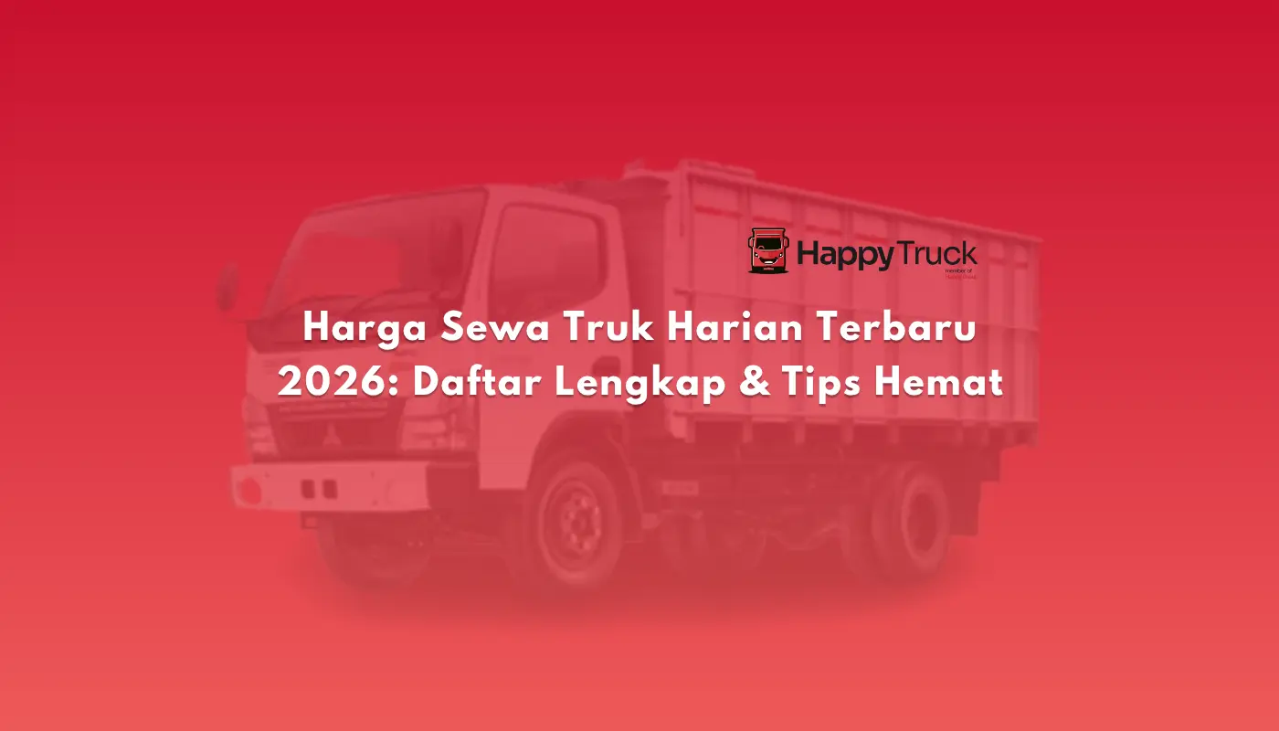 Harga Sewa Truk Harian Terbaru 2026 Daftar Lengkap & Tips Hemat